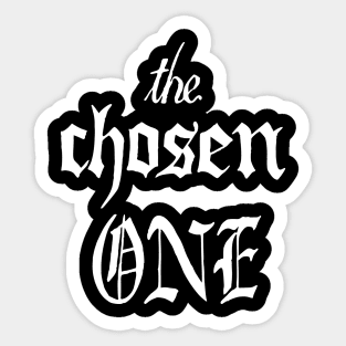 the Chosen One Sticker